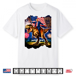 Trump Riding T Rex American Flag Fireworks 4Th Of July Shirt