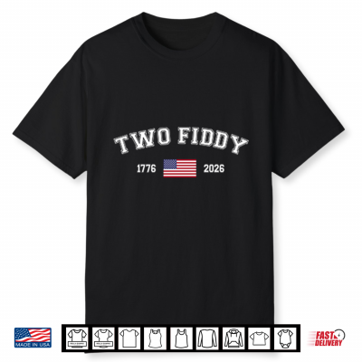 Two Fiddy 1776 2026 American Flag Shirt