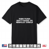 This Turn Isn’T Going To Misplay Itself Gamer Pun Shirt