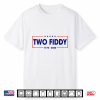 Two Fiddy 2 Fiddy 250 Years 250Th Anniversary 4Th Of July Shirt