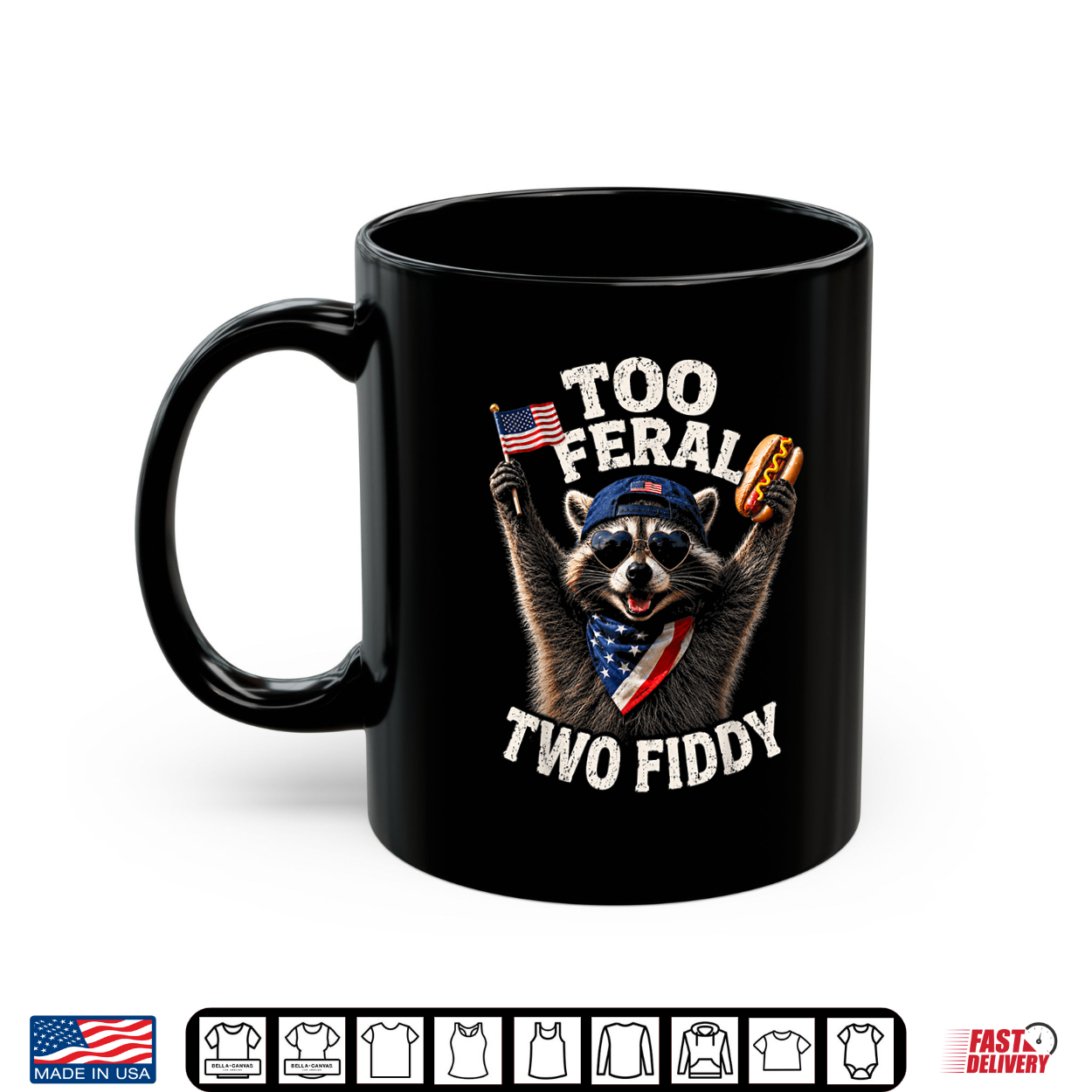 4Th Of July Raccoon Too Feral Two Fiddy Shirt 4Th Of July Raccoon Too Feral Two Fiddy Shirt