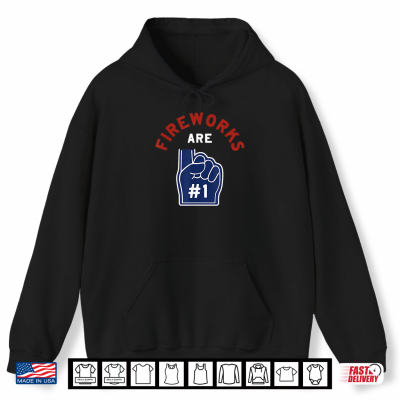 Hoodie Fireworks are Number 1 Foam Finger 4th of July Funny Black Shirt