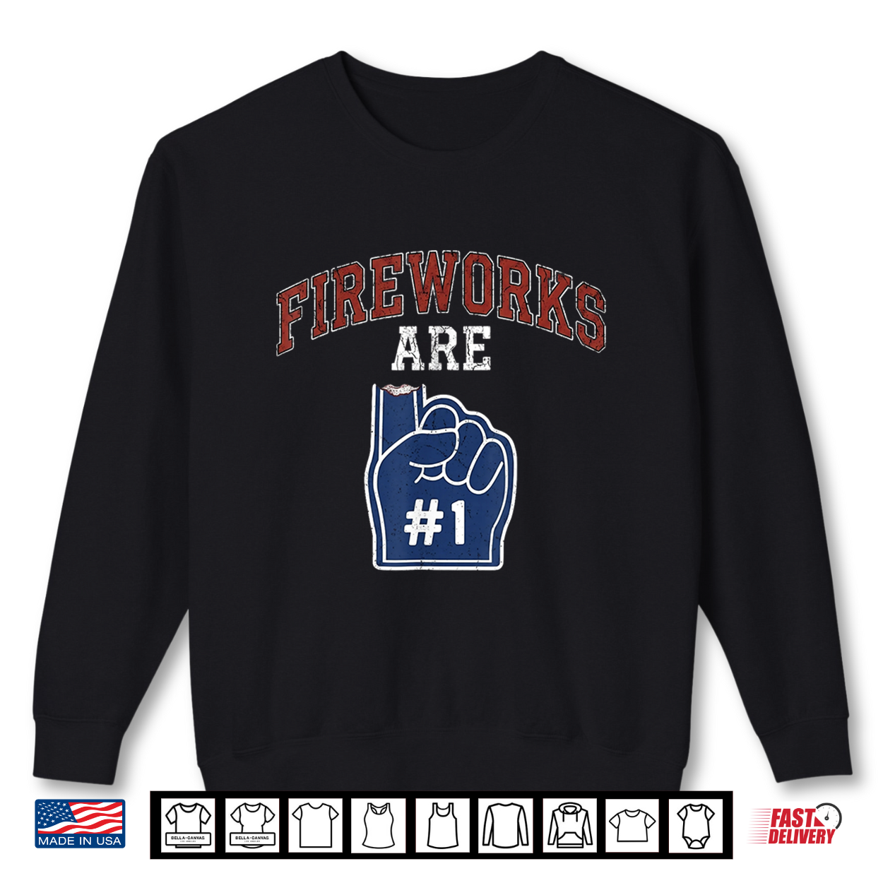 Fireworks Are Number 1 Foam Finger 4Th Of July Patriotic Shirt Fireworks Are Number 1 Foam Finger 4Th Of July Patriotic Shirt