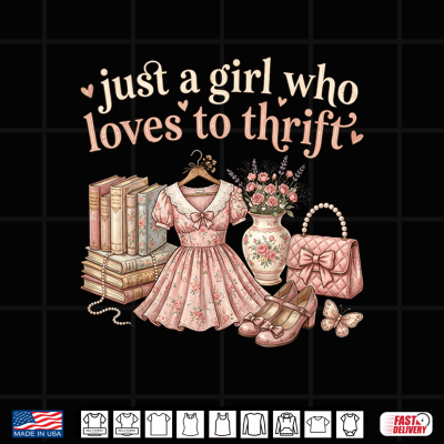 Design Just a Girl Who Loves to Thrift Shop Thrifting Antiques Shirt