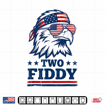 Design Two Fiddy Funny American Flag 250th Patriotic Eagle Humor Shirt