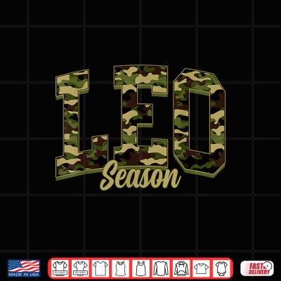 Leo Season Camo Camouflage Birthday Zodiac Shirt 4 Design Leo Season Camo Camouflage Birthday Zodiac Shirt
