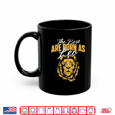 Mug The Best Are Born As Leo Zodiac Sign Horoscope Shirt