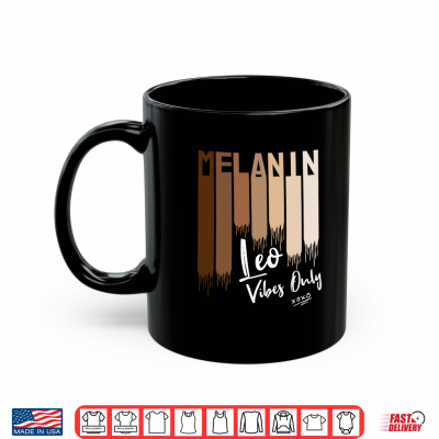 Mug Melanin Leo Vibes Only Zodiac Sign for Black Women Shirt