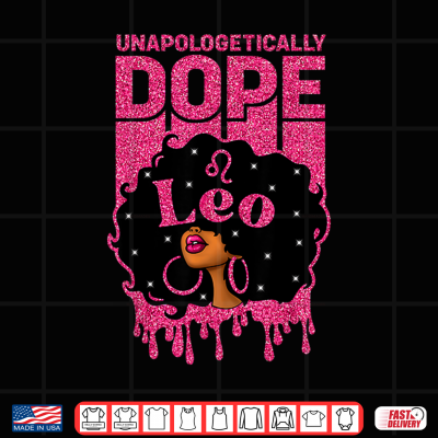 Design Unapologetically Dope Leo Afro Woman Zodiac Sign Shirt