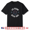 Womens Leo Zodiac Leo Season Never Ends Shirt