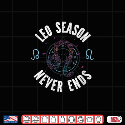 Design Womens Leo Zodiac Leo Season Never Ends Shirt