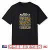 Born In August Leo Zodiac Virgo Birthday Month Fun Saying Shirt