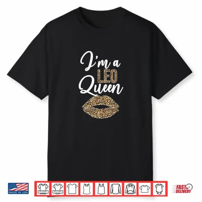 I Am A Leo Queen Leo Zodiac Sign Leo Birthday Shirt