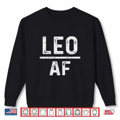 Sweatshirt Leo A F July August Birthday Zodiac Sign Shirt