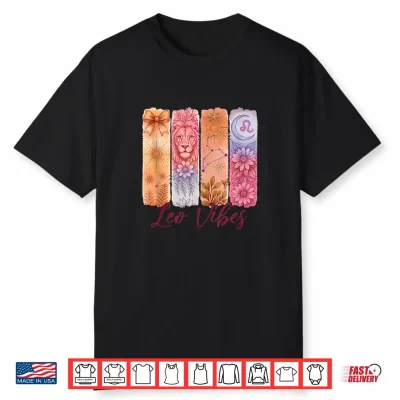 Leo Astrology Zodiac Sign Birthday Brushstroke Leo Vibes Shirt