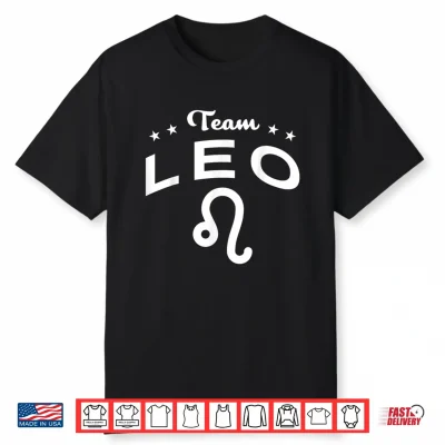 Team Leo Stars Astrology Zodiac Shirt