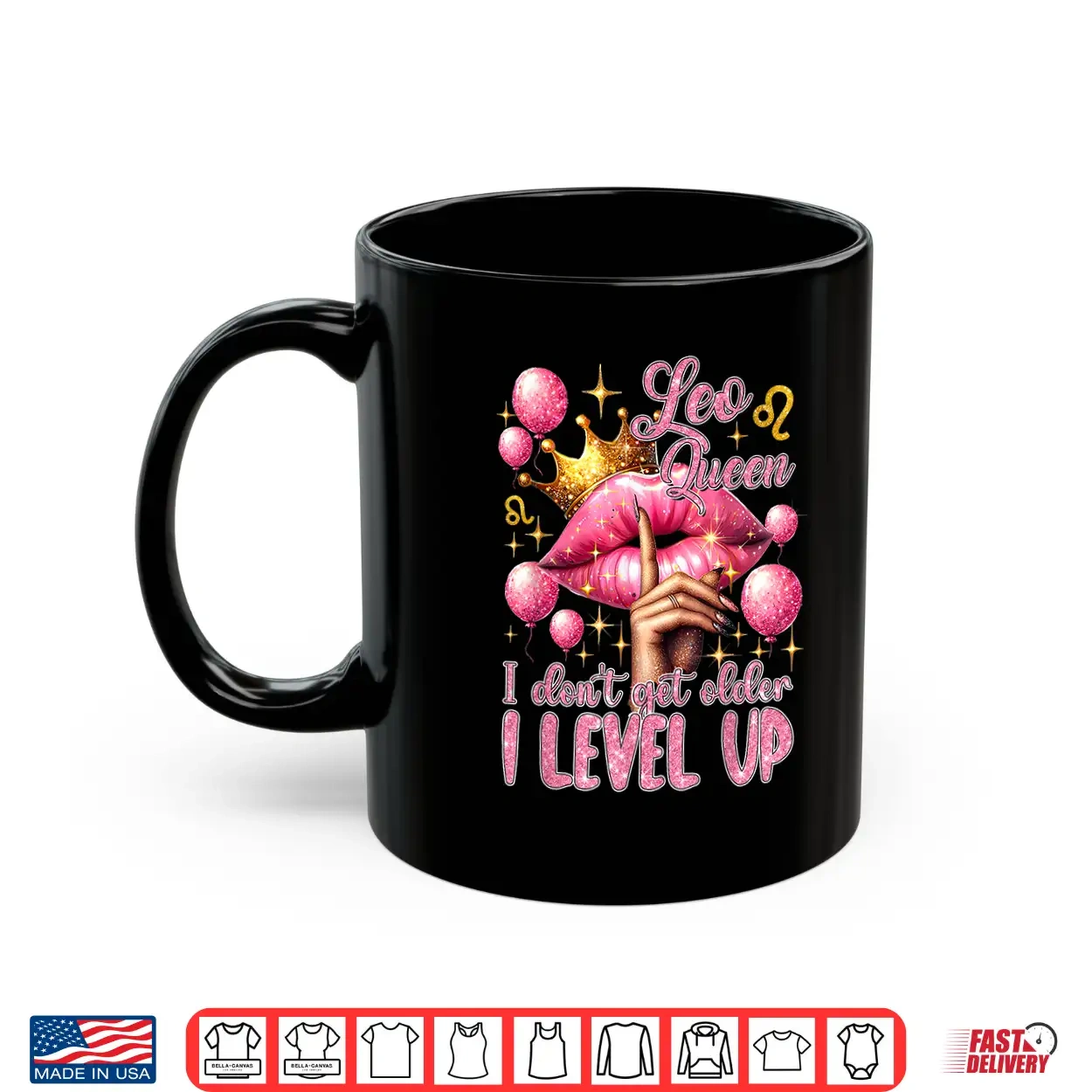 Pink Leo Queen I Do Not Get Older I Level Up Lips Balloons Shirt Pink Leo Queen I Do Not Get Older I Level Up Lips Balloons Shirt