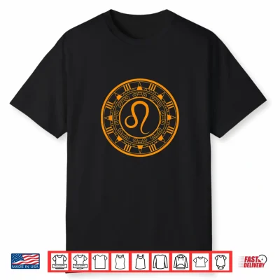 Zodiac Leo Birthday August July Shirt