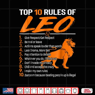 Design Top 10 Rules Of Leo Zodiac Sign Funny Shirt Birthday Gift