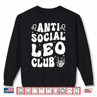 Sweatshirt Anti Social Leo Club Zodiac Sign Birthday Women Girl Shirt