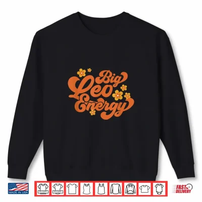 Sweatshirt Groovy Big Leo Energy For Women Zodiac Gift Horoscope Shirt