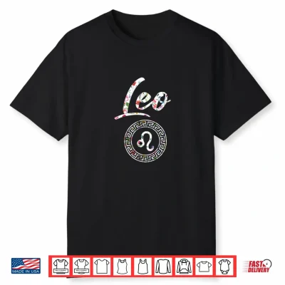 Leo Shirt Born In July August Birthday Gift Leo Zodiac Shirt