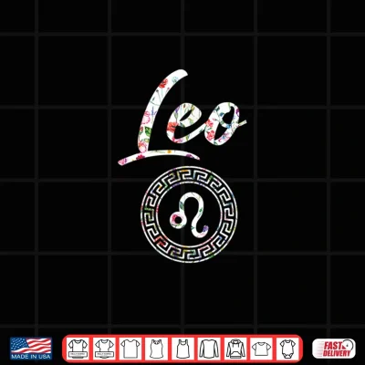 Design Leo Shirt Born In July August Birthday Gift Leo Zodiac Shirt