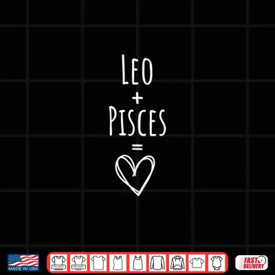 Design Leo and Pisces Couple Matching Zodiac Sign Shirt