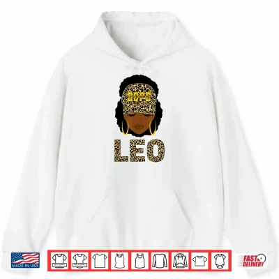 Hoodie Unapologetically Dope Leo Queen Black Woman Zodiac Shirt