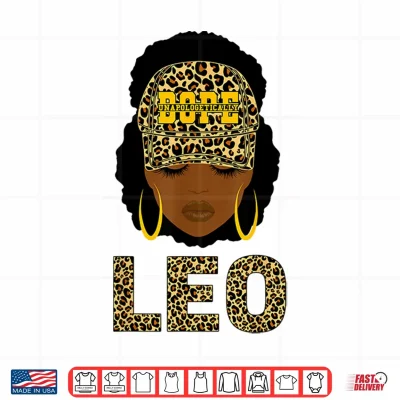Design Unapologetically Dope Leo Queen Black Woman Zodiac Shirt