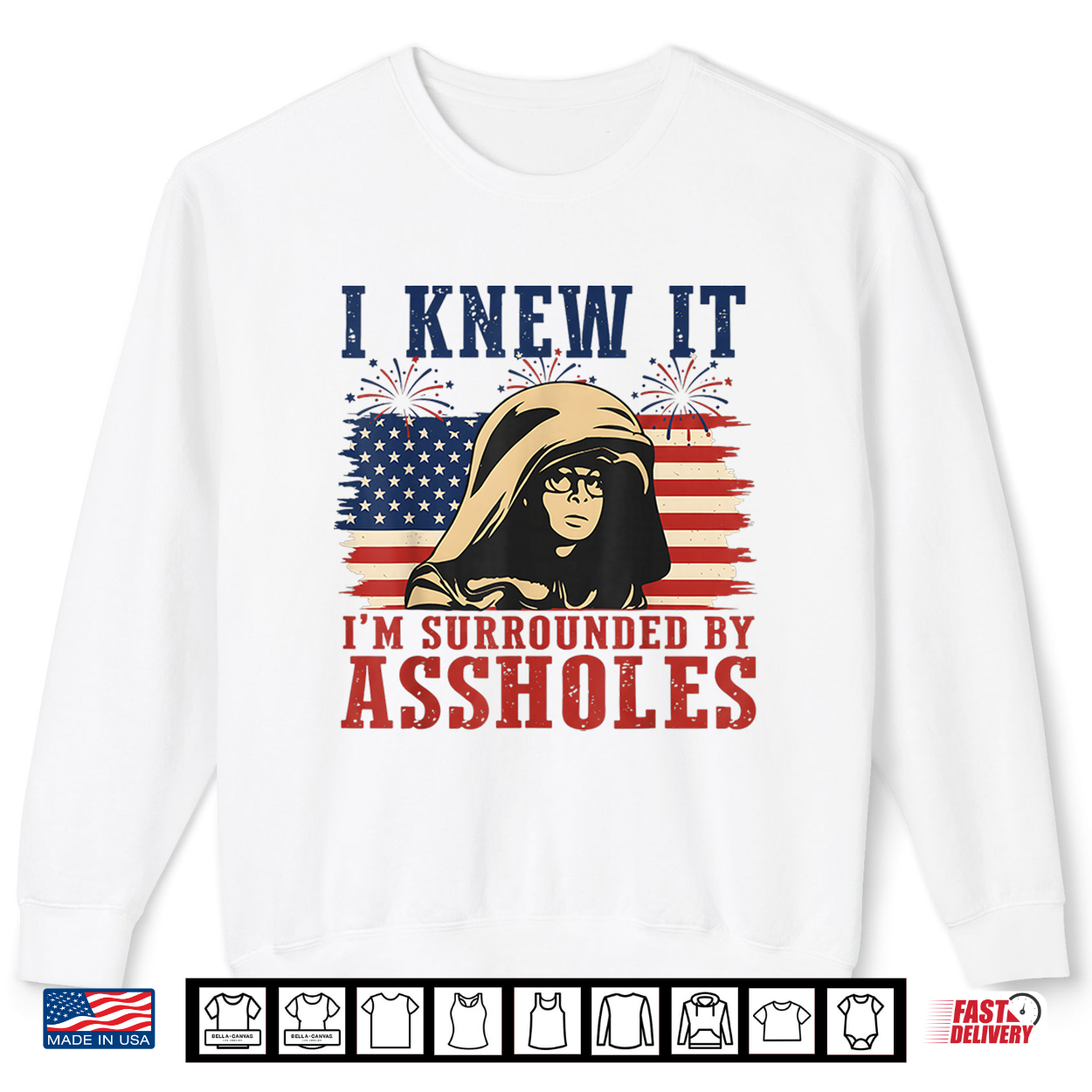 I Knew It Surrounded By Assholes Parody Shirt I Knew It Surrounded By Assholes Parody Shirt