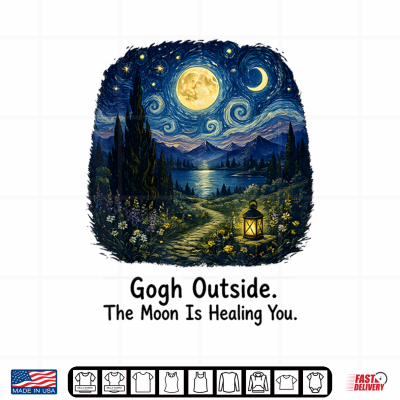 Design Gogh Outside The Moon is Healing You Starry Night Shirt