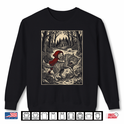 Sweatshirt Little Red Riding Hood Humor of Inverted Stories Shirt