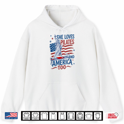 Hoodie She Loves Pilates and America Too Graphic Art Shirt