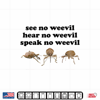 Design See No Weevil Hear No Weevil Speak No Weevil Funny Insect Shirt