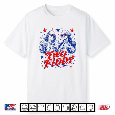 Two Fiddy 250Th 4Th Of July American Funny Patriotic 250 Usa Shirt