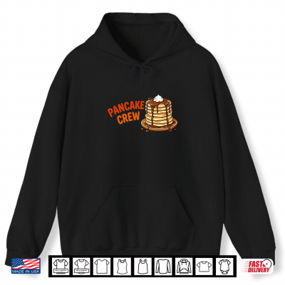 Hoodie Funny Pancake Crew Sweet Breakfast Shirt