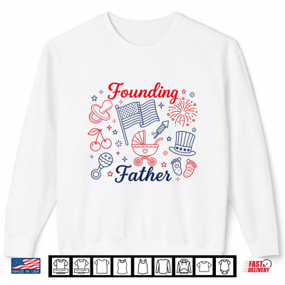 Sweatshirt Founding Father 4th of July Pregnancy Announcement Baby Shirt