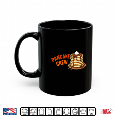 Mug Funny Pancake Crew Sweet Breakfast Shirt