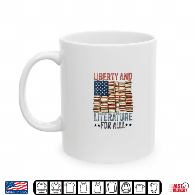 Mug Liberty and Literature for All Book Lover USA Flag Patriot Shirt