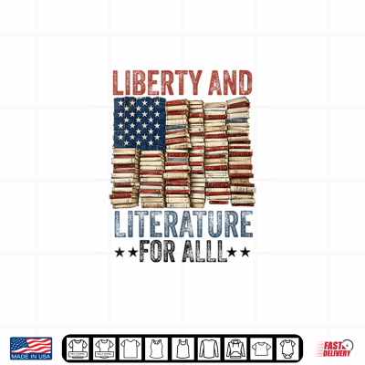 Design Liberty and Literature for All Book Lover USA Flag Patriot Shirt