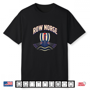 Row Norge Norwegian Viking Ship Norway Rowing Boat Pride Premium Tri Blend Shirt