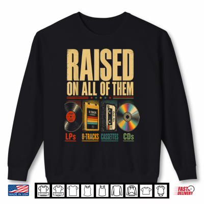 Sweatshirt Raised On All of Them Vintage Music Lover Retro Cassette Shirt