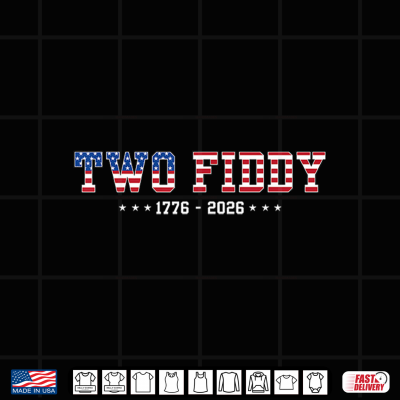 Design Two Fiddy 1776 2026 250th Anniversary 4th of July Patriotic Shirt