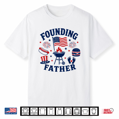 Founding Father 4Th Of July Pregnancy Announcement New Dad Shirt