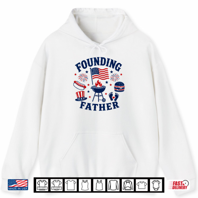 Hoodie Founding Father 4th of July Pregnancy Announcement New Dad Shirt