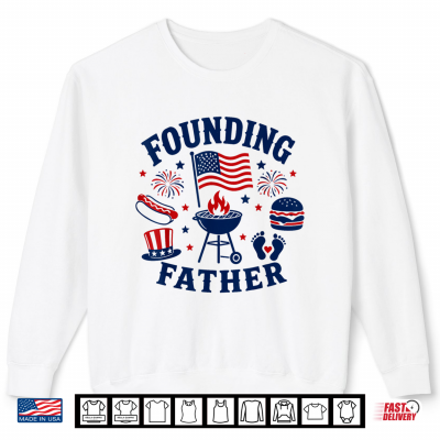 Sweatshirt Founding Father 4th of July Pregnancy Announcement New Dad Shirt