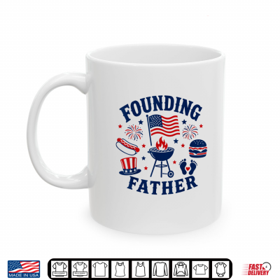 Mug Founding Father 4th of July Pregnancy Announcement New Dad Shirt