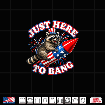 Design Just Here to Bang Raccoon Humor Shirt