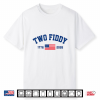 Two Fiddy America 4Th Of July Patriotic American Flag 250Th Shirt